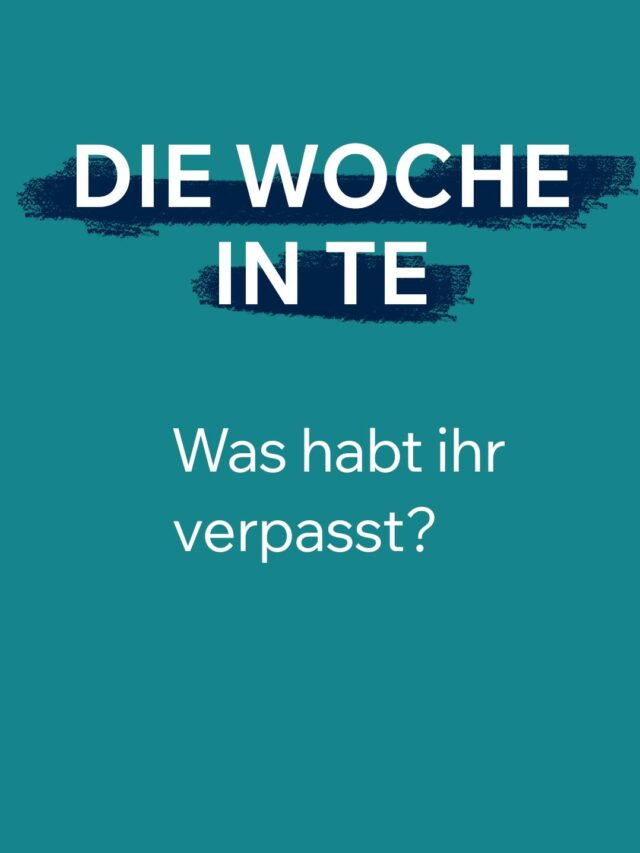 Die Woche in TE